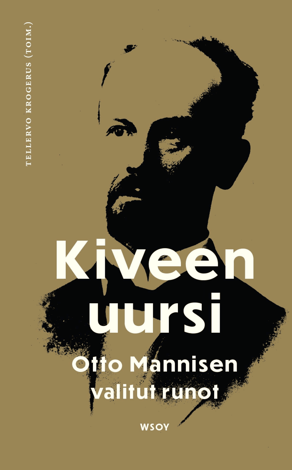 Manninen Kiveen Uursi Otto Mannisen Valitut Runot Prisma Verkkokauppa