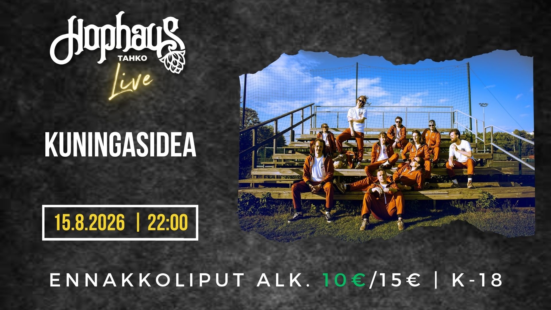 HOPHAUS LIVE: KUNINGASIDEA