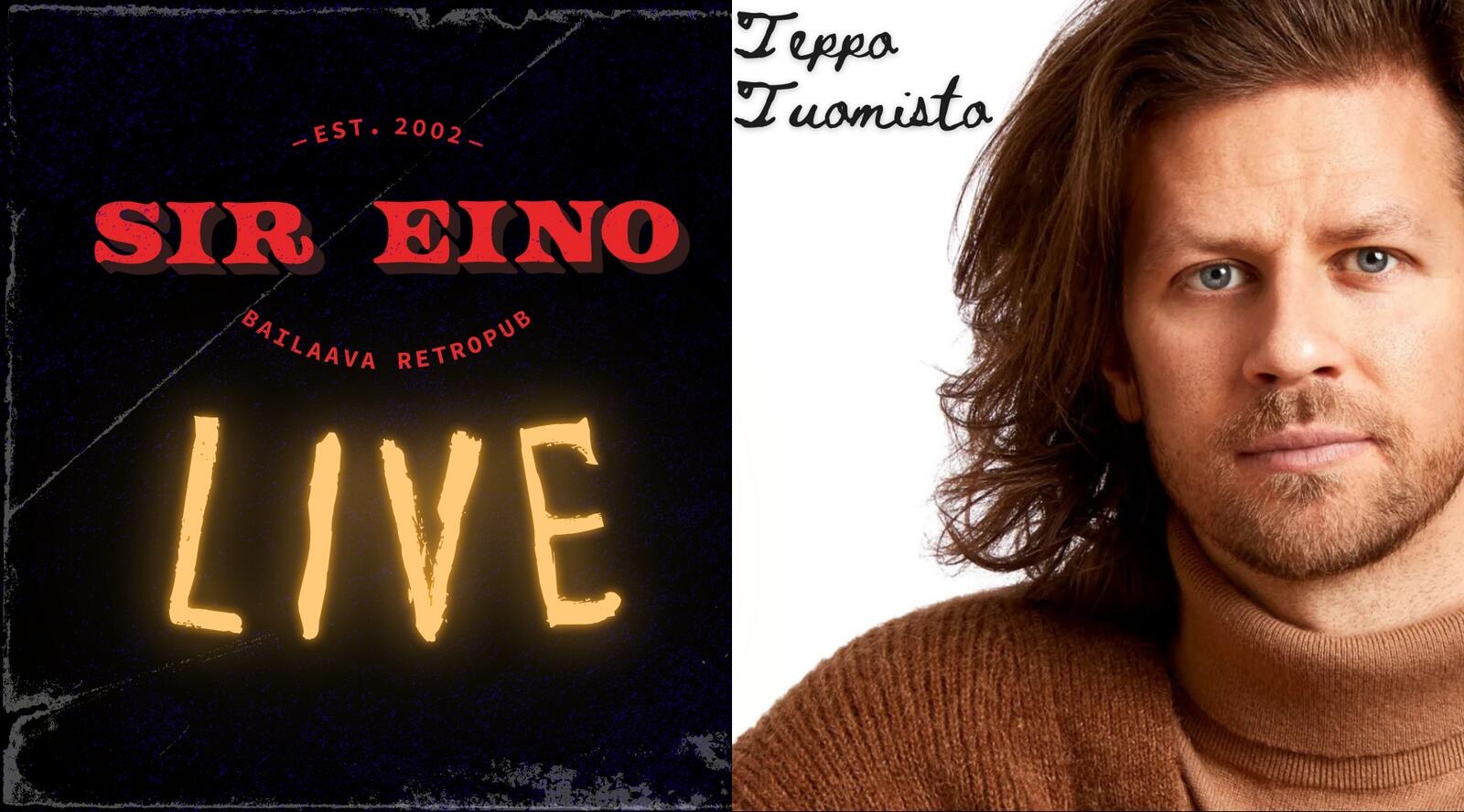 Sir Eino Live: Teppo Tuomisto 19:30