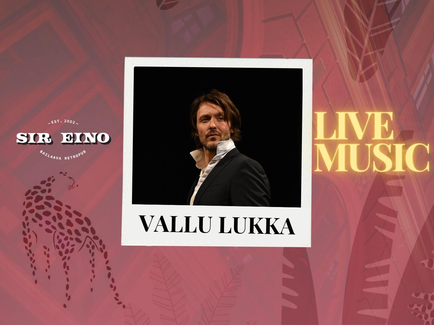 Sir Eino Live: Vallu Lukka 18:30 alkaen.