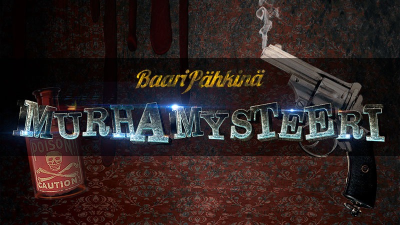 Baaripähkinän Murhamysteeri klo 18:00
