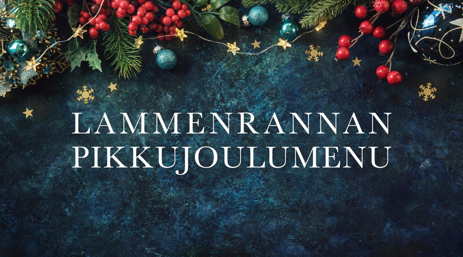 Lammenrannan pikkujoulumenu -teksti jouluisella havutaustalla