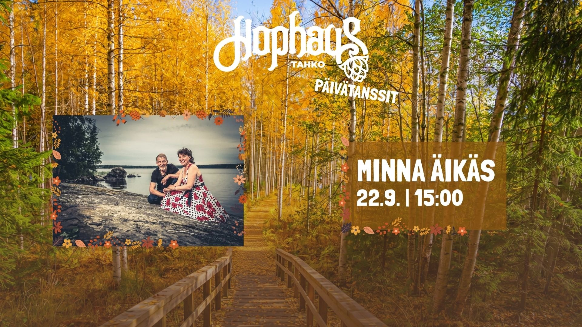 HOPHAUS PÄIVÄTANSSEILLA: MINNA ÄIKÄS