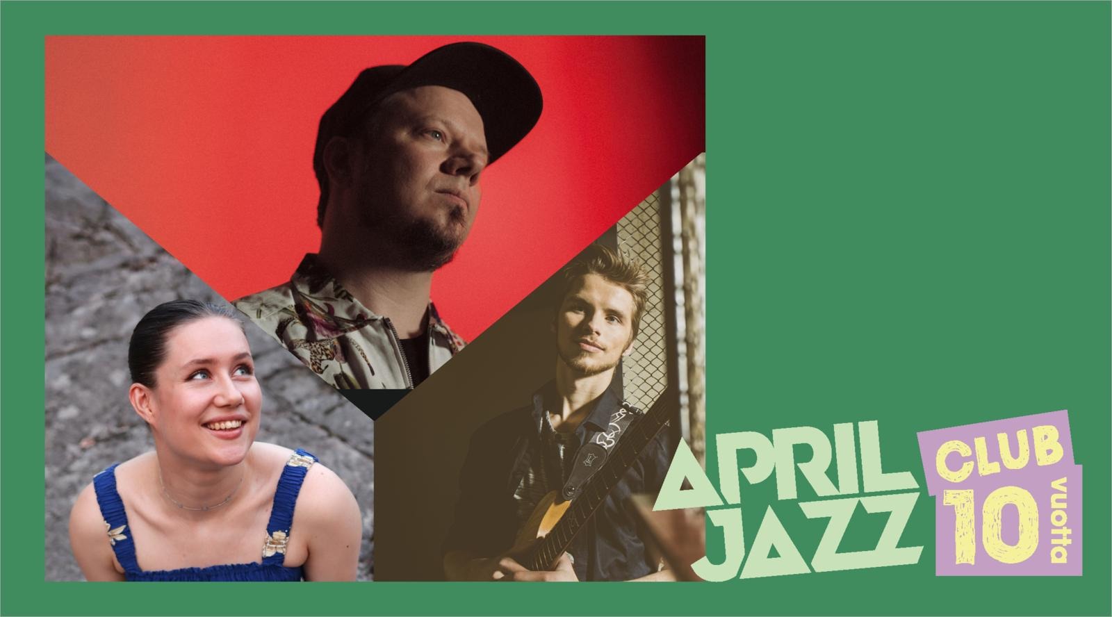 11.4. April Jazz Club: Tuomo Prättälä & Maja Mannila & Johannes Granroth