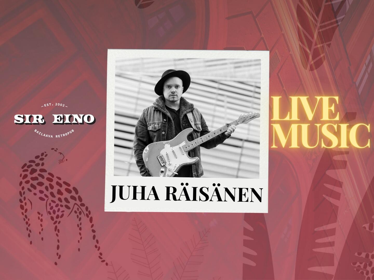 Sir Eino Live: Juha Räisänen 18:30 alkaen.