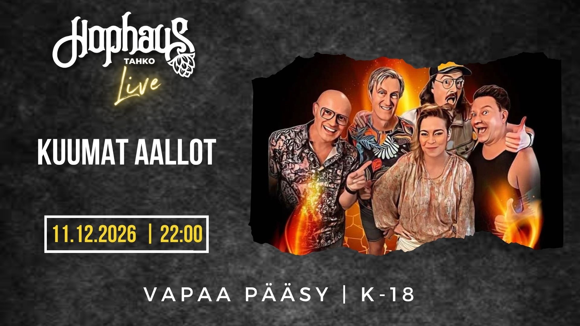 HOPHAUS LIVE: KUUMAT AALLOT