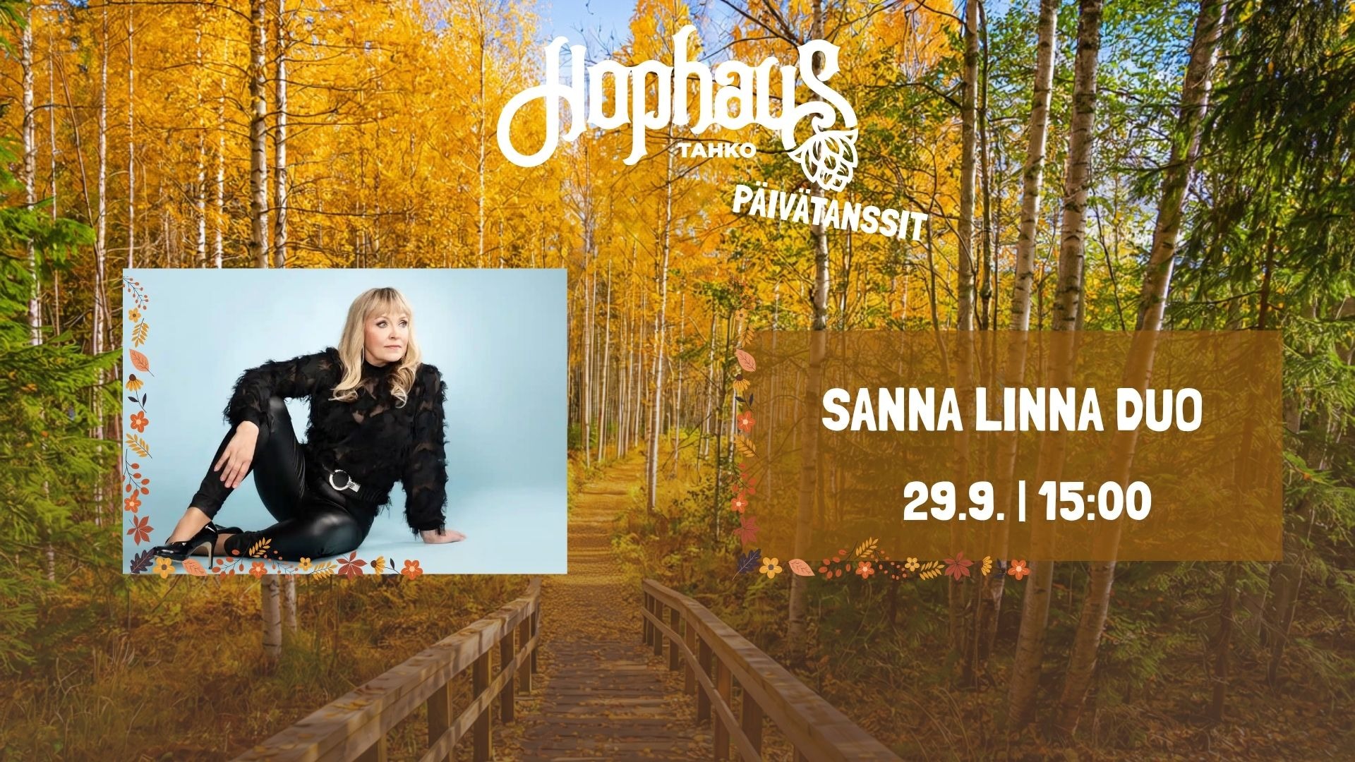 HOPHAUS PÄIVÄTANSSEILLA: SANNA LINNA DUO