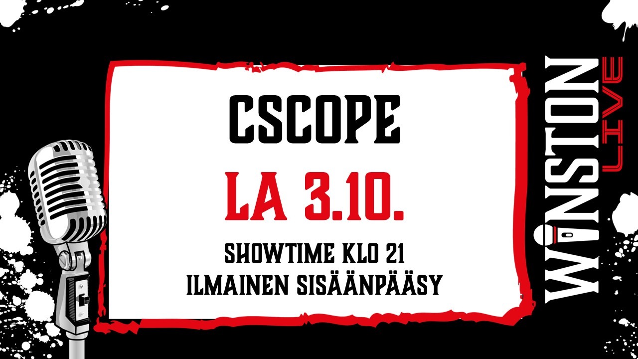 3.10. CSCOPE || WINSTON LIVE, PORI