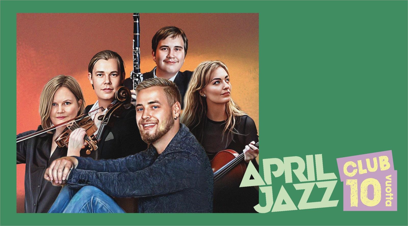 28.2. April Jazz Club: Alex Ikonen, Joonatan Henriksson & Kukkia Ensemble