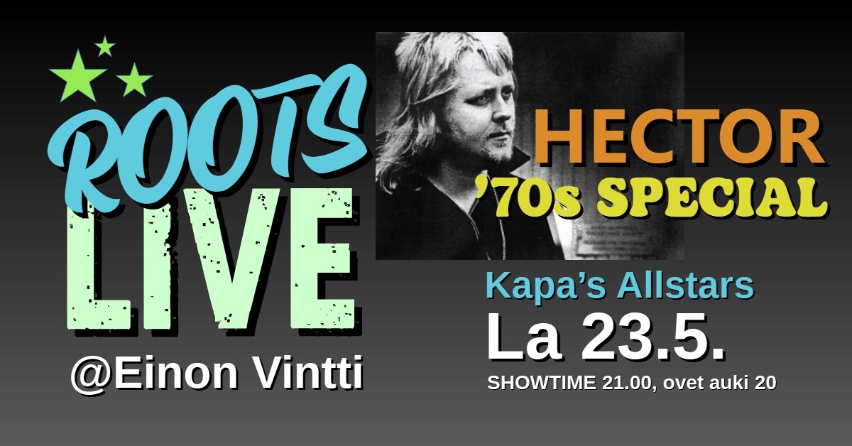 Roots Live - Hector '70s Special