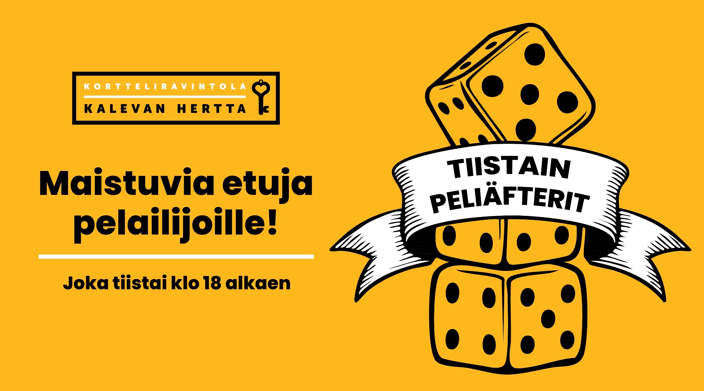 Teksti "Tiistain Peliäfterit. Maistuvia etuja pelailijoille joka tiistai klo 18 alkaen" ja noppia sekä Kalevan HErtan logo.