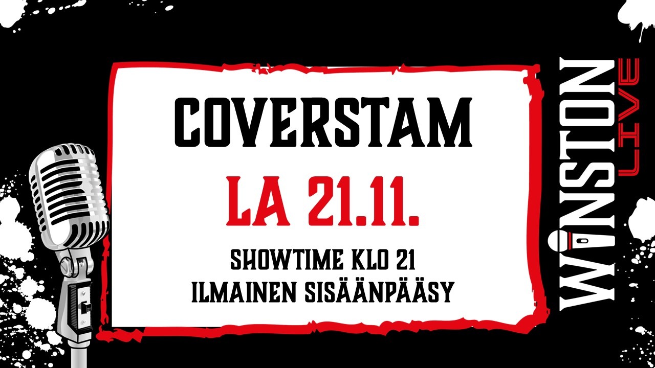 21.11. COVERSTAM || WINSTON LIVE, PORI