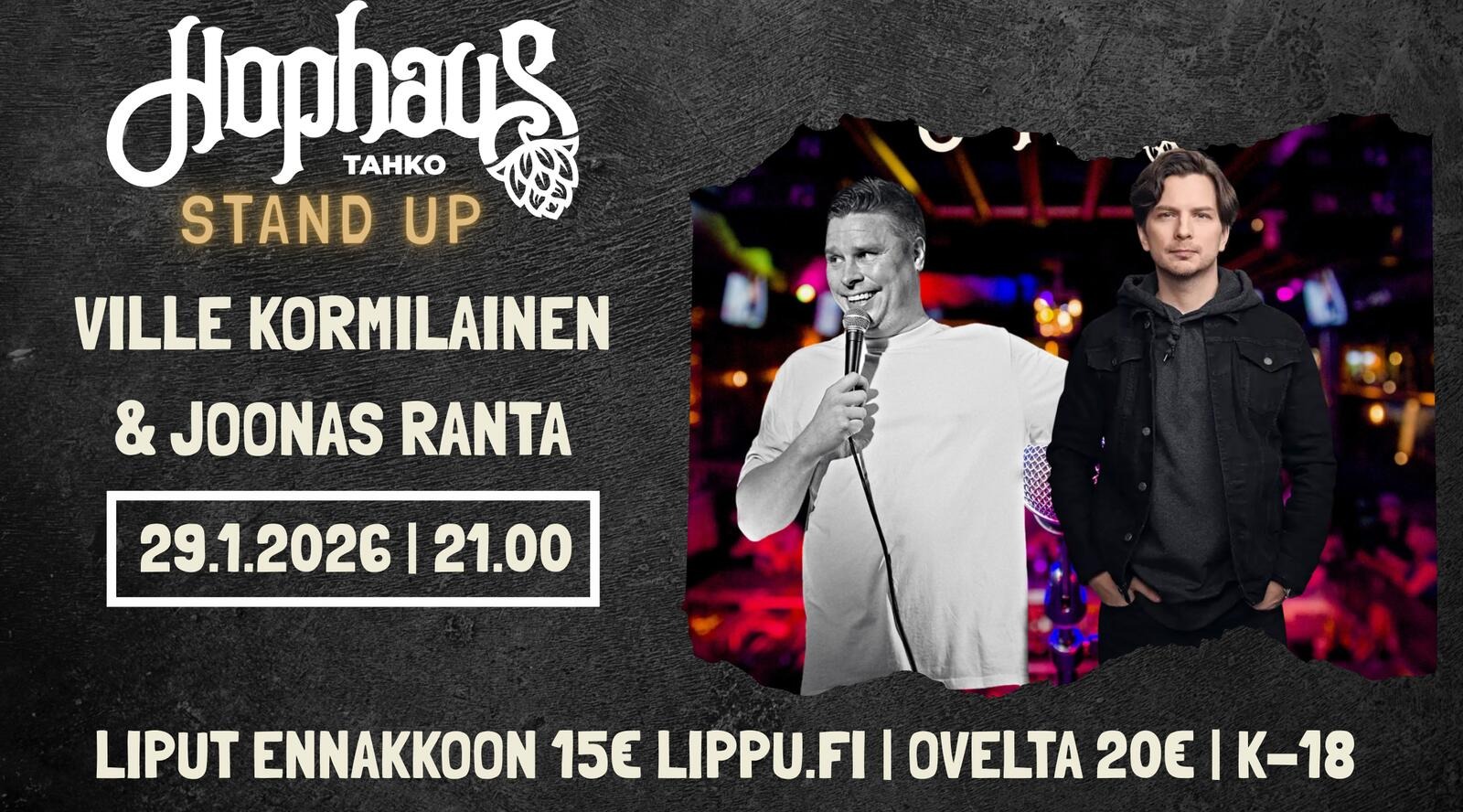 VILLE KORMILAINEN & JOONAS RANTA