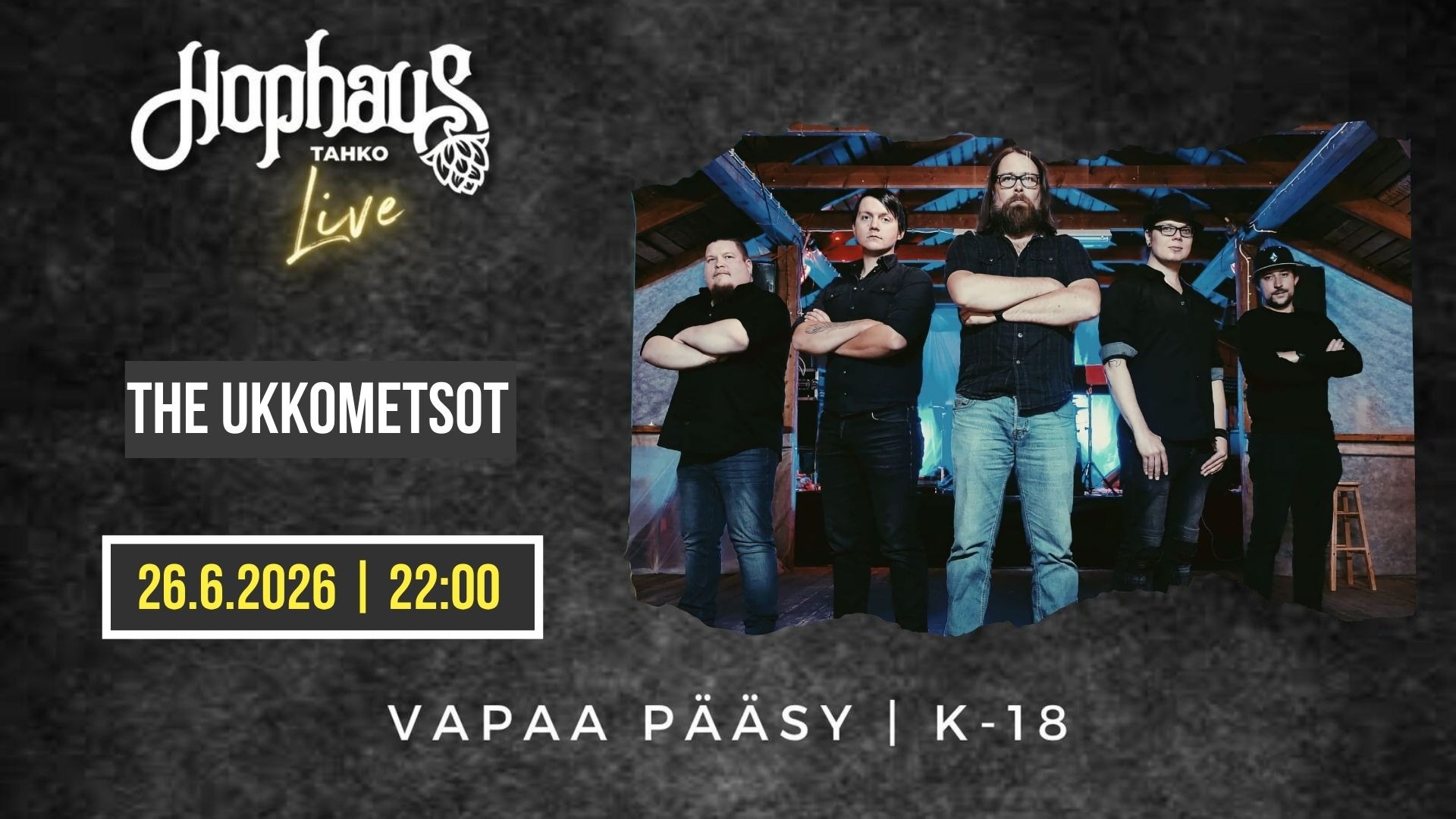 HOPHAUS LIVE: THE UKKOMETSOT
