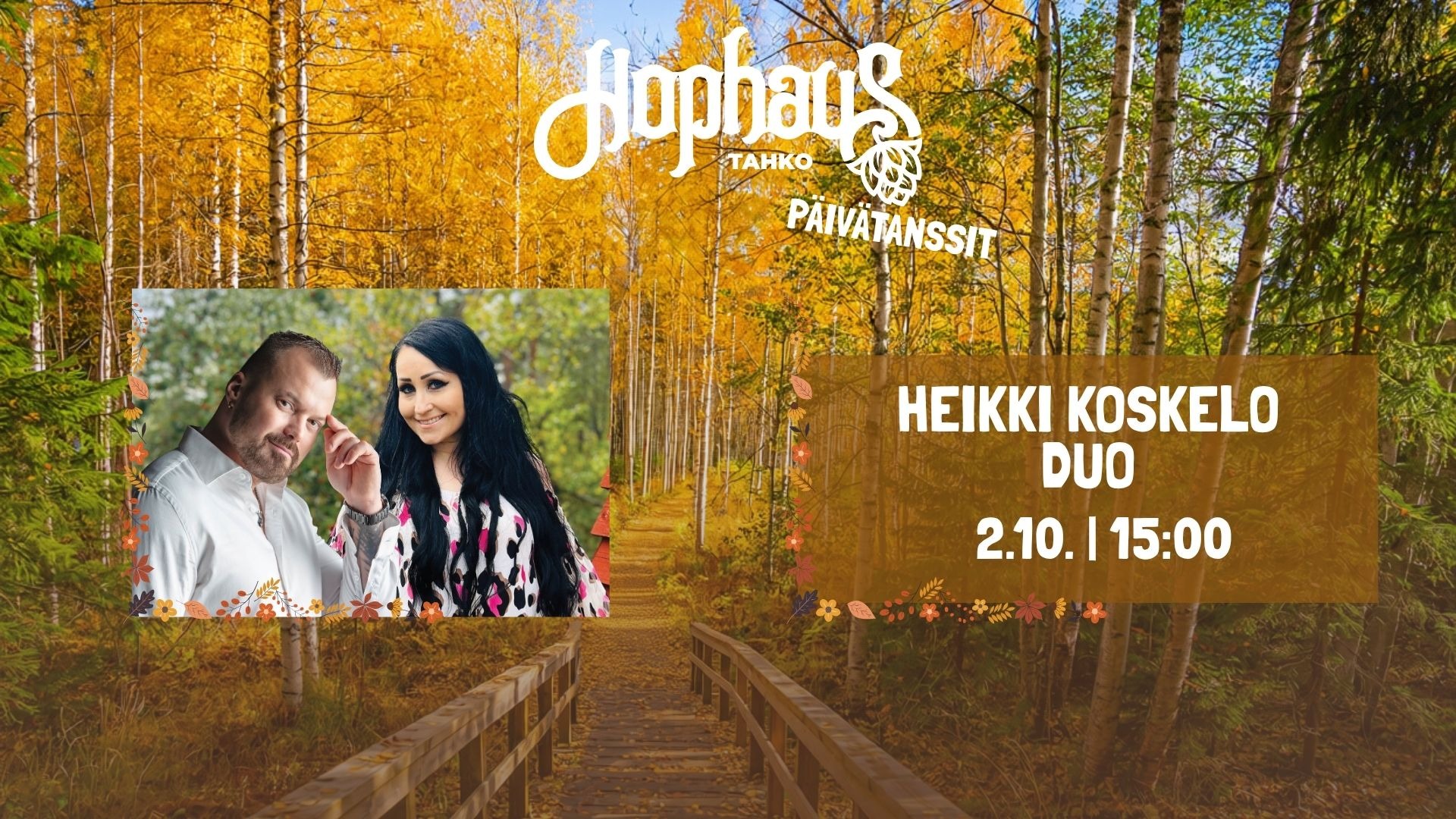 HOPHAUS PÄIVÄTANSSEILLA: HEIKKI KOSKELO DUO