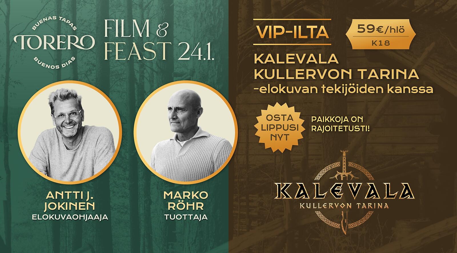 Kalevala filmi VIP-õhtu reklaam Torero restoranis, kus filmitegijate ümmargused portreed rohelisel taustal.