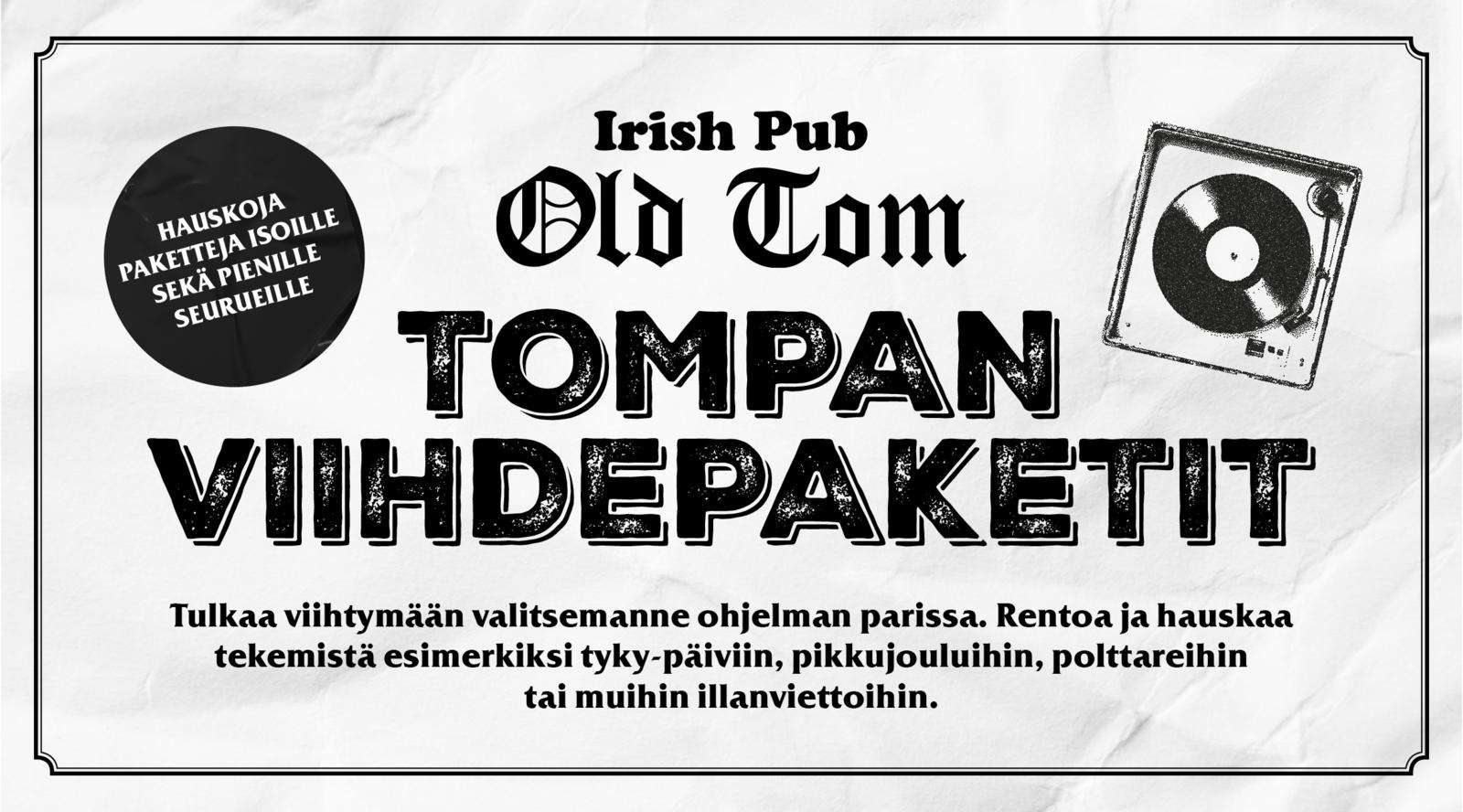 Irish Pub Old Tomin viihdepaketit tarjoavat rentoa ja hauskaa tekemistä eri tilaisuuksiin