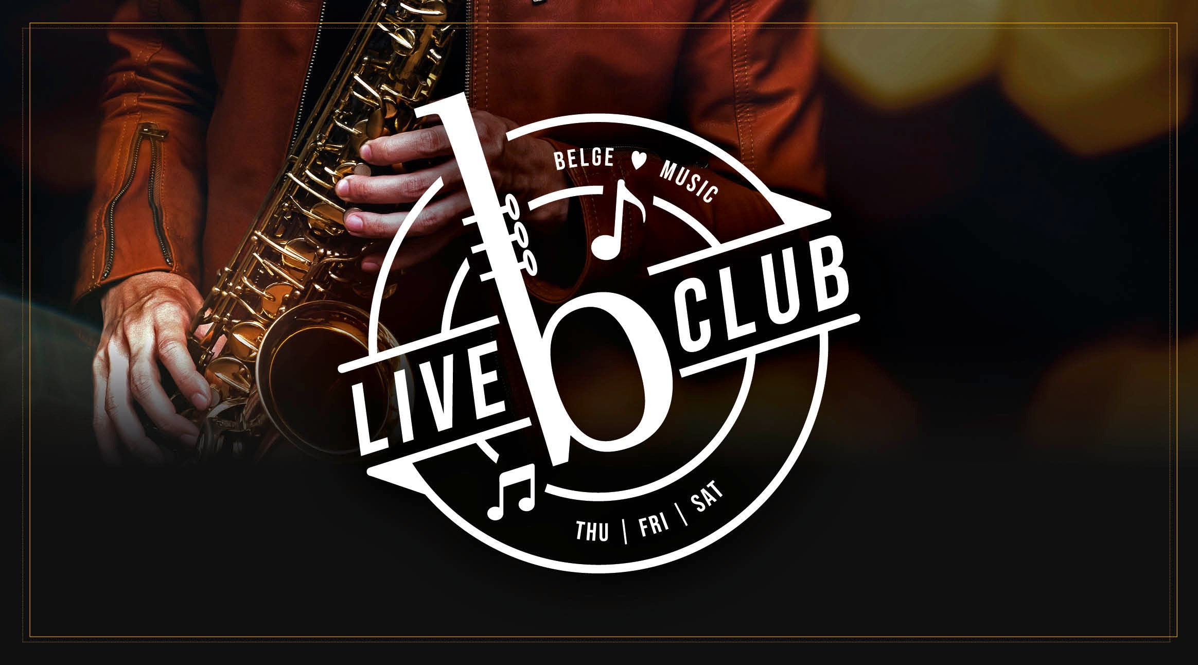 Belge Live Club joka viikko torstaista lauantaihin