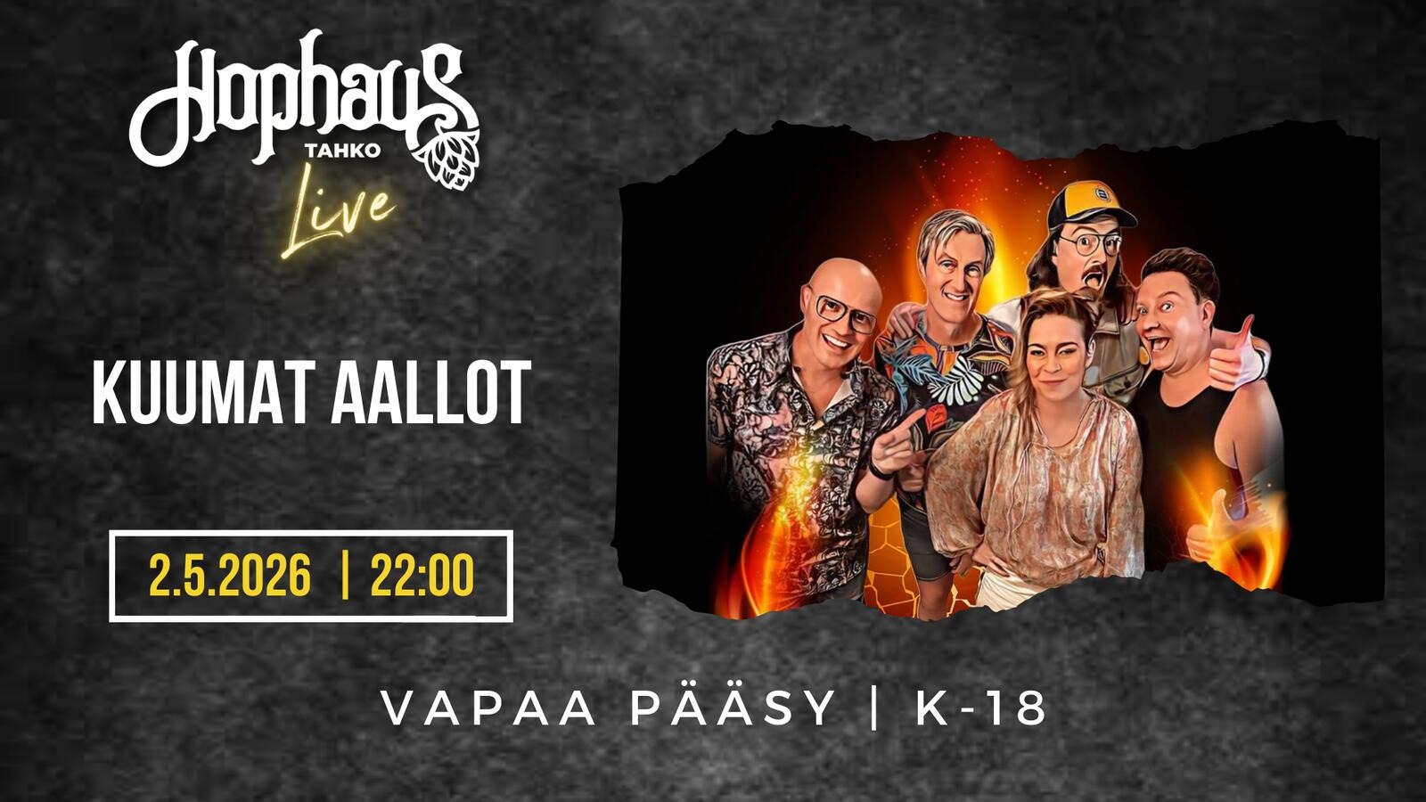 HOPHAUS LIVE: KUUMAT AALLOT