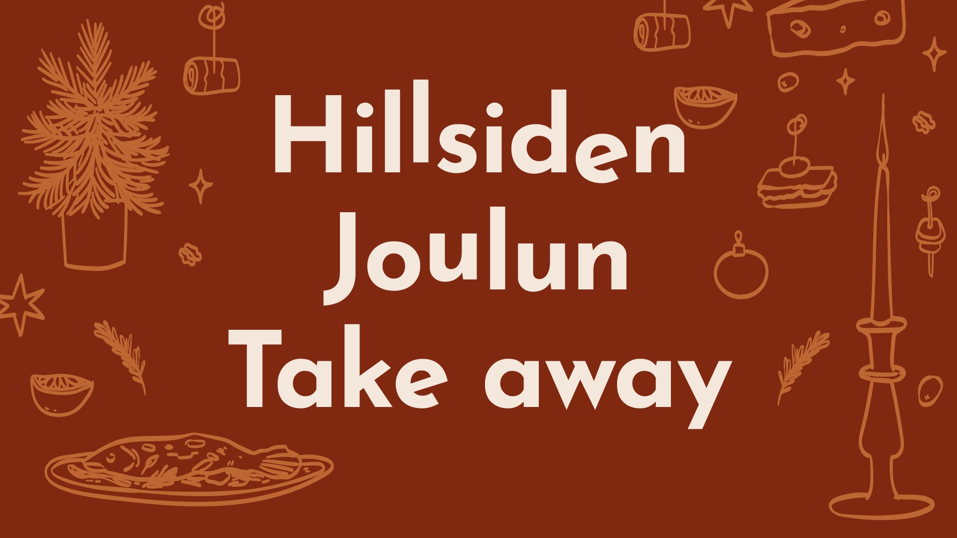 Hillsiden joulun take away