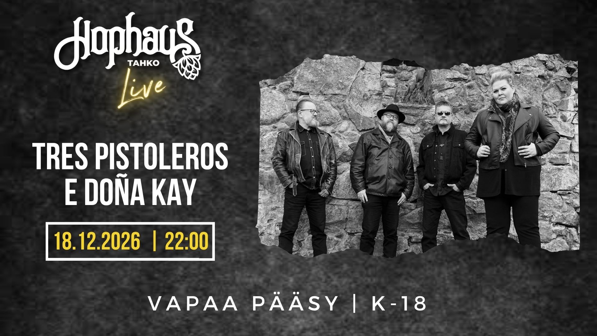 HOPHAUS LIVE: TRES PISTOLEROS E DOÑA KAY
