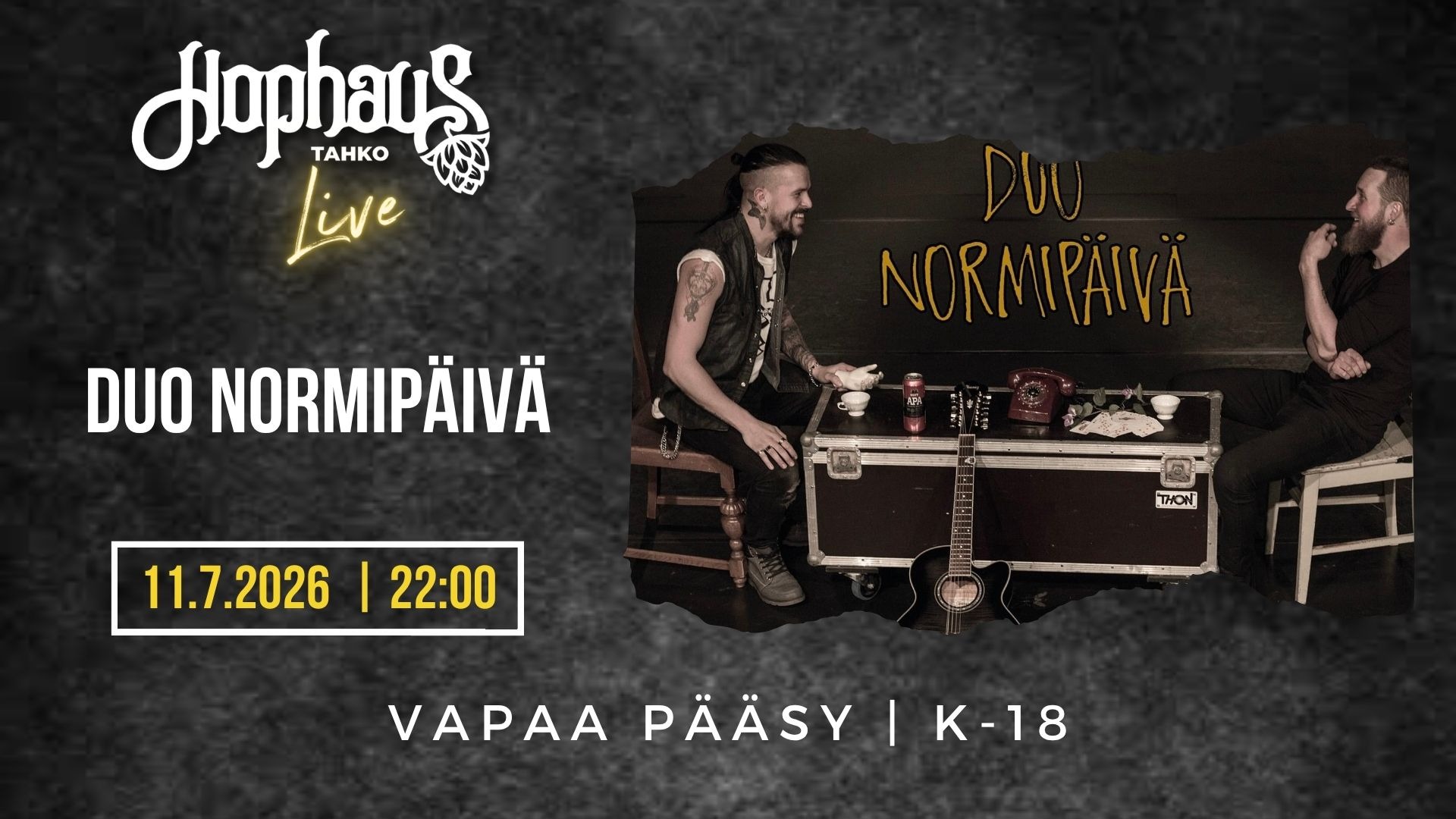 HOPHAUS LIVE: DUO NORMIPÄIVÄ