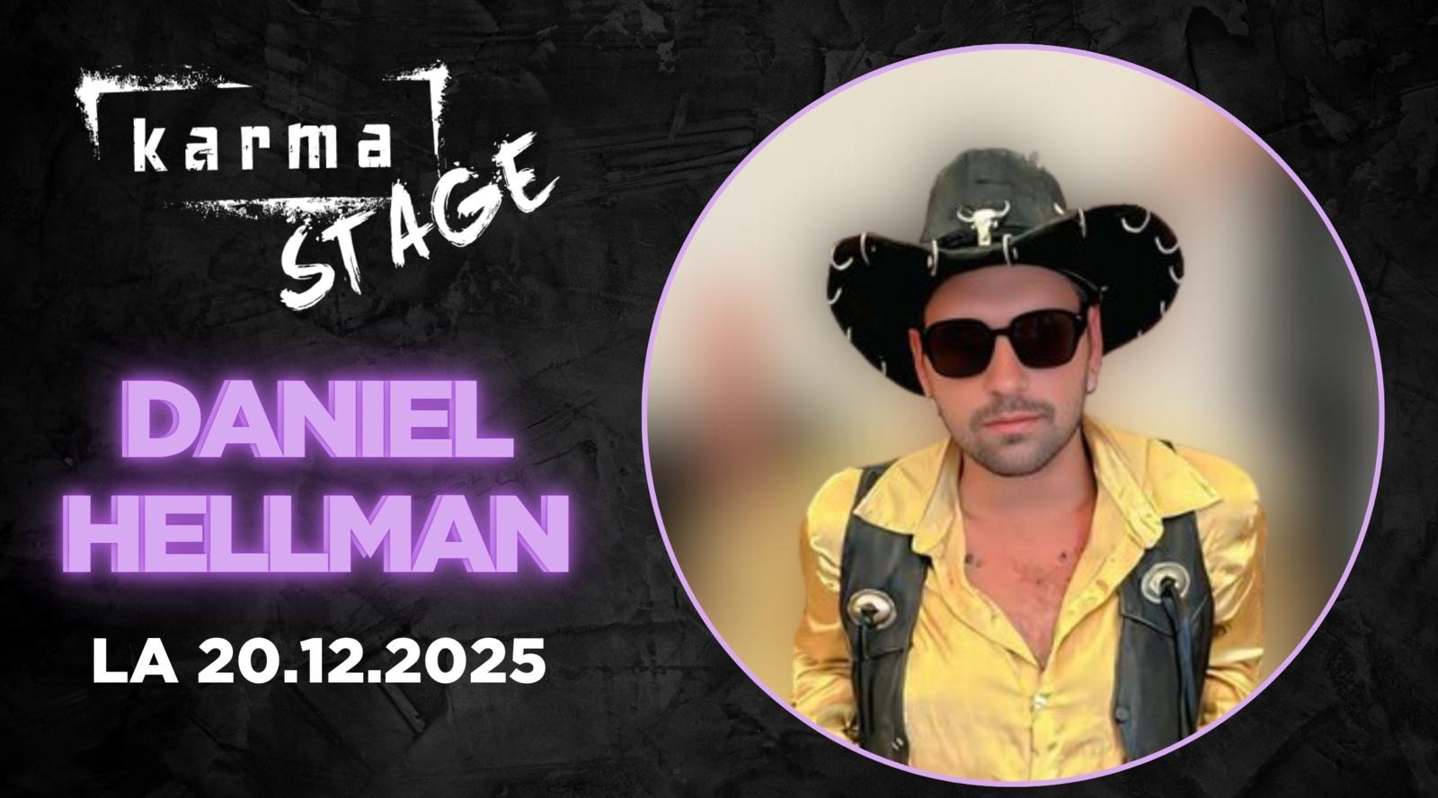 Daniel Hellman KARMA STAGElla la 20.12.2025