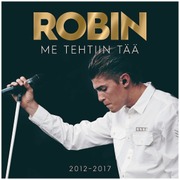 Robin - Me Tehtiin Tää 2012-2017 Cd (602557983906)
