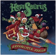 Hevisaurus - Räyhällistä Joulua Cd (886979848924)