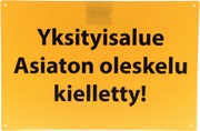 Opaste Yksityisalue 20X30 Cm (6410412710116)
