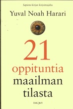 Harari, Yuval Noah : 21 Oppituntia Maailman Tilasta (Jättipokkari) Pokkari (6414880331477)