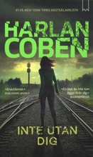 Coben, Harlan: Inte Utan Dig Pokkari (6414880350546)