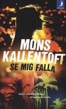 Kallentoft, Mons: Se Mig Falla Pokkari (6414880354551)