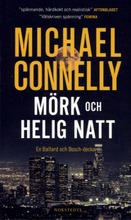 Connelly, Michael: Mörk Och Helig Natt Pokkari (6414880360033)