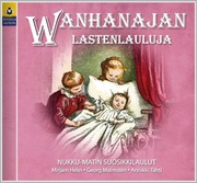 Wanhanajan Lastenlauluja 1 Cd (6416415985124)
