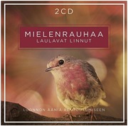 Mielenrauhaa - Laulavat Linnut Cd (6416415994225)