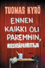 Ennen Kaikki Oli Paremmin, Mielensäpahoittaja (9789510435038)