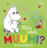 Mitä Näet, Muumi? (9789510450017)