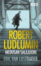 Otava Eric Van Lustbader: Robert Ludlumin Medusan Salajuoni (9789511343783)
