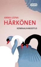Härkönen, Anna-Leena: Kenraaliharjoitus Pokkari (9789511368403)