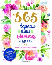 365 Tapaa Lisätä Onnea Elämään (9789512416905)