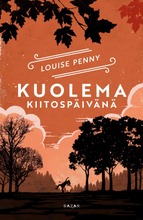 Penny, Louise: Kuolema Kiitospäivänä Pokkari (9789522798794)