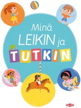 Minä Leikin Ja Tutkin (9789523081734)