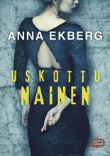 Ekberg, Anna: Uskottu Nainen Pokkari (9789523129993)