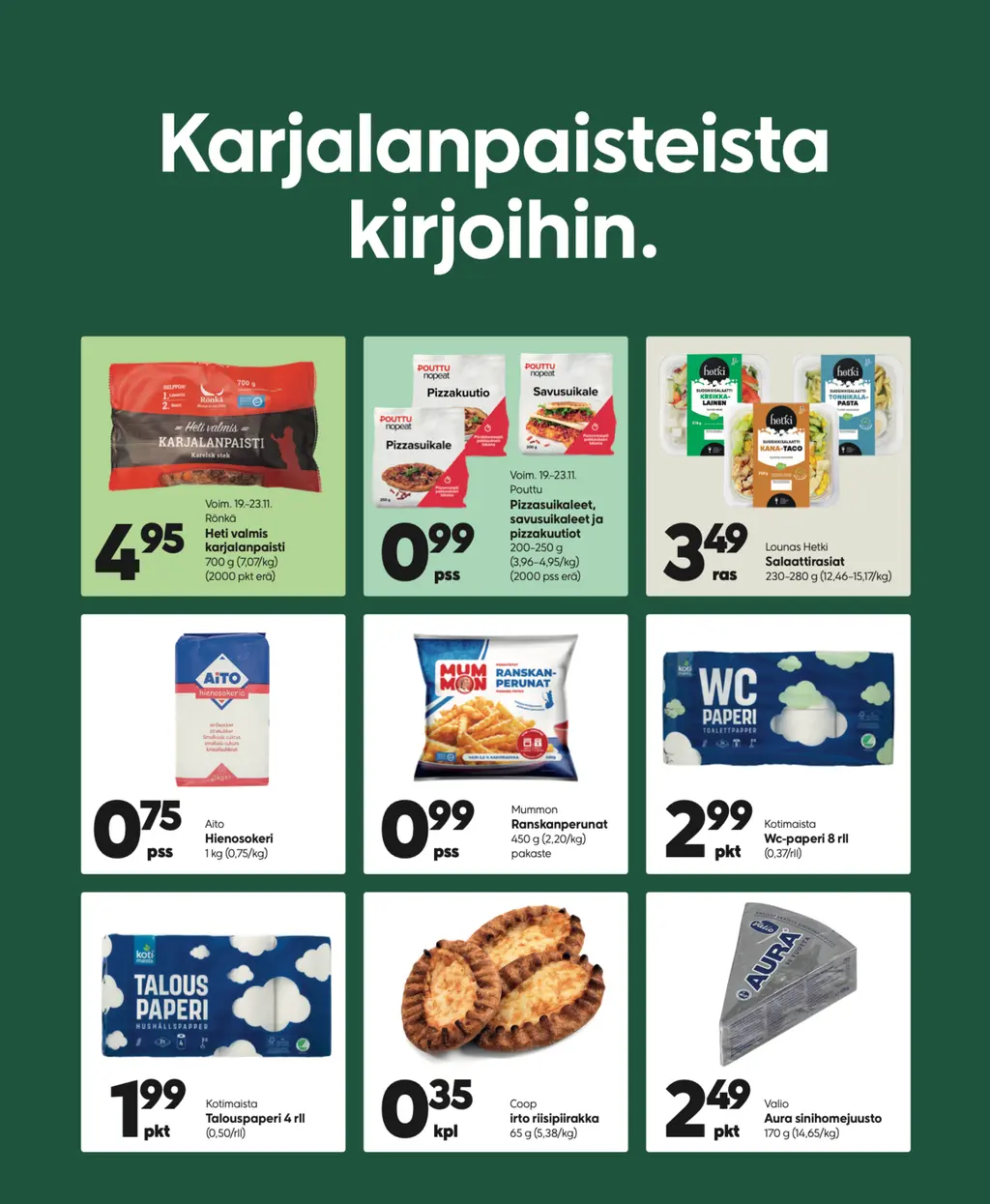 Uusi Prima Raahe, avajaistarjoukset viikolle 47. Voimassa 17.–23.11.2025. Tarjoustuotteiden määrä on rajoitettu.