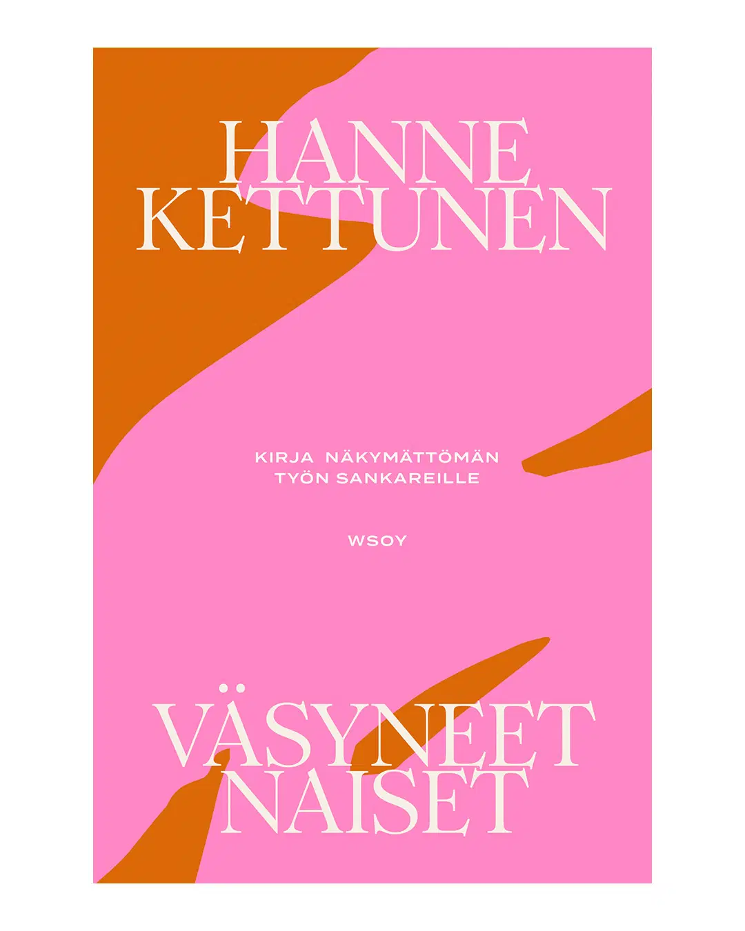 Hanne Kettusen Väsyneet naiset -kirjan kansi
