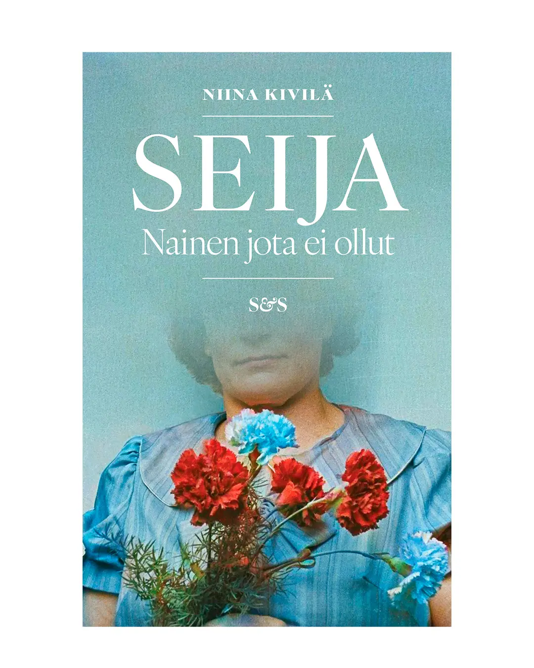 Kirjankansi: Niina Kivilä: Seija – Nainen jota ei ollut.