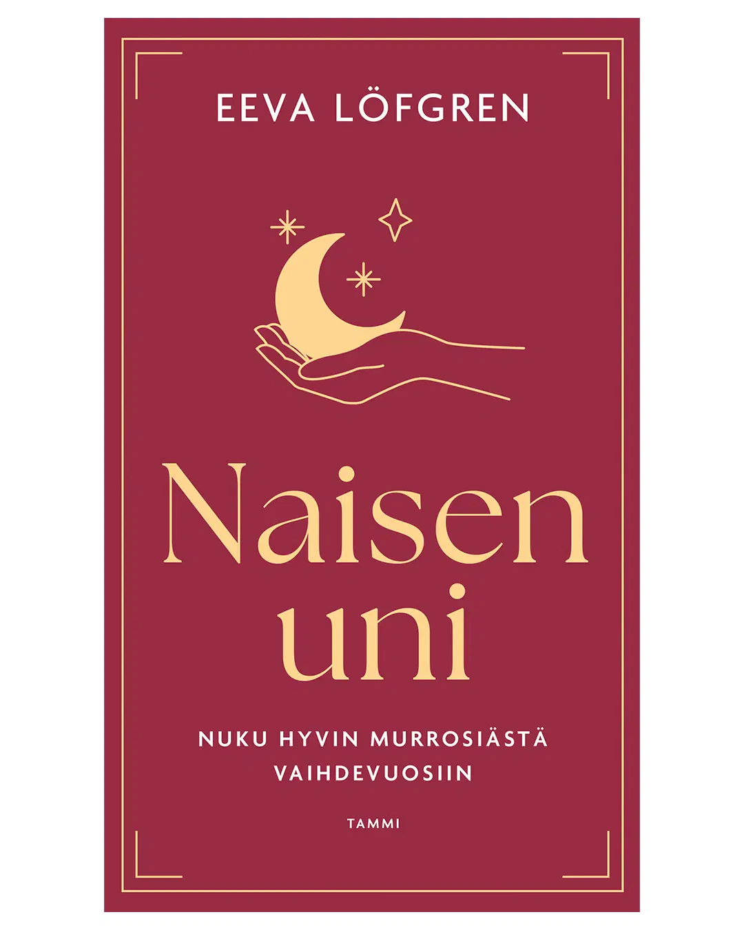Naisen uni -kirjan kansi
