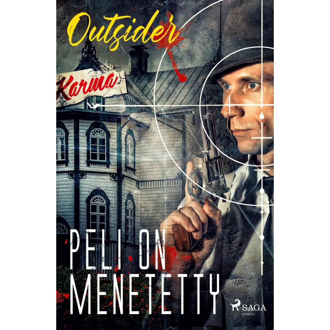 Outsider, Peli on menetetty