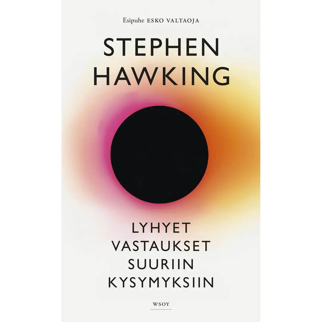 Hawking, Lyhyet vastaukset suuriin kysymyksiin